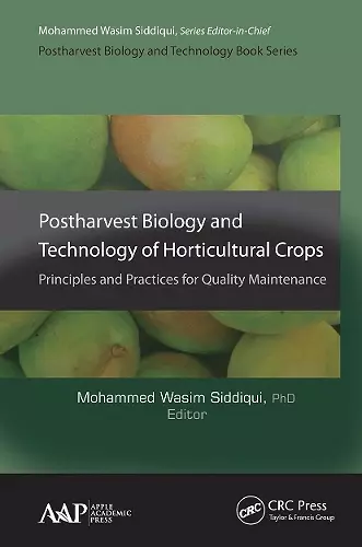 Postharvest Biology and Technology of Horticultural Crops cover