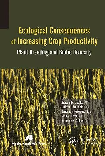 Ecological Consequences of Increasing Crop Productivity cover