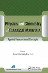 Physics and Chemistry of Classical Materials cover