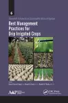 Best Management Practices for Drip Irrigated Crops cover