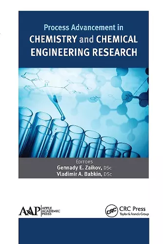 Process Advancement in Chemistry and Chemical Engineering Research cover