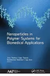 Nanoparticles in Polymer Systems for Biomedical Applications cover