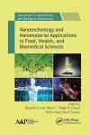 Nanotechnology and Nanomaterial Applications in Food, Health, and Biomedical Sciences cover