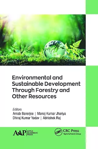 Environmental and Sustainable Development Through Forestry and Other Resources cover