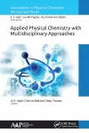 Applied Physical Chemistry with Multidisciplinary Approaches cover