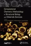 Computational Chemistry Methodology in Structural Biology and Materials Sciences cover