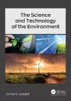 The Science and Technology of the Environment cover