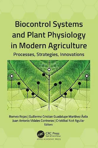 Biocontrol Systems and Plant Physiology in Modern Agriculture cover