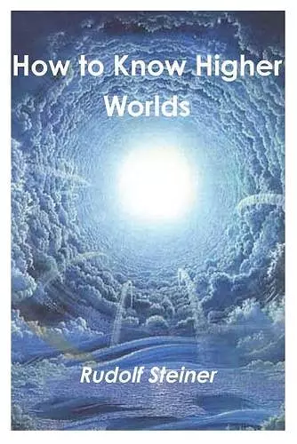How to Know Higher Worlds cover