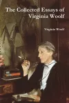 The Collected Essays of Virginia Woolf cover