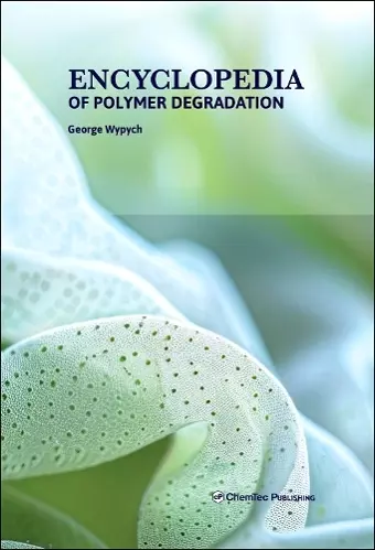 Encyclopedia of Polymer Degradation cover