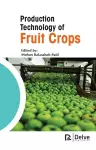 Production Technology of Fruit Crops cover