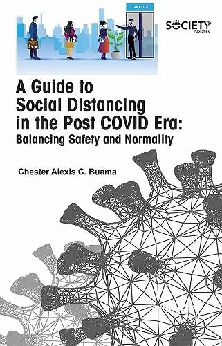 A Guide to Social Distancing in the Post COVID Era cover