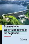 Transnational Water Management for Beginners cover