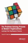 The Problem-Solving Process in Modern Organizations cover