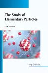 The Study of Elementary Particles cover