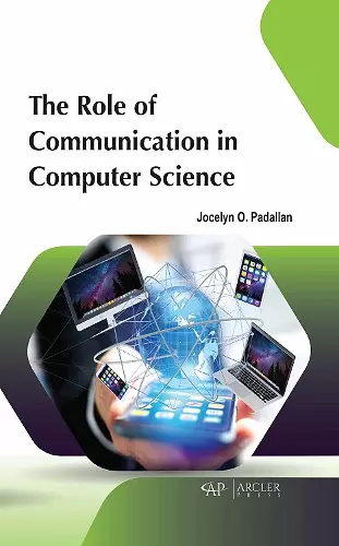 The Role of Communication in Computer Science cover