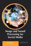 Image and Sound Processing for Social Media cover