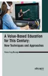 A Value-Based Education for This Century cover