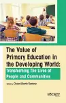 The Value of Primary Education in the Developing World cover