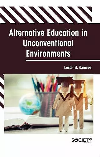 Alternative Education in Unconventional Environments cover
