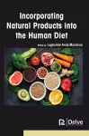 Incorporating Natural Products into the Human Diet cover