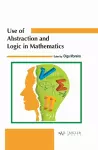 Use of Abstraction and Logic in Mathematics cover