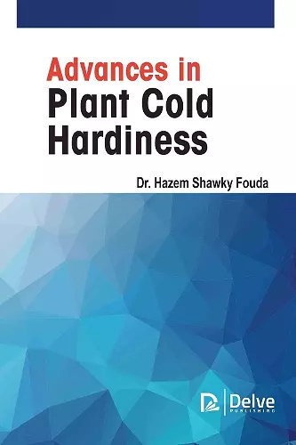 Advances in Plant Cold Hardiness cover