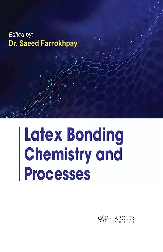 Latex Bonding Chemistry and Processes cover