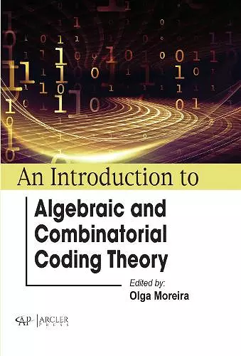 An Introduction to Algebraic and Combinatorial Coding Theory cover