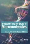 Introduction to the Study of Macromolecules cover