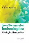 Use of Fermentation Technologies cover