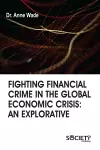 Fighting Financial Crime in the Global Economic Crisis cover