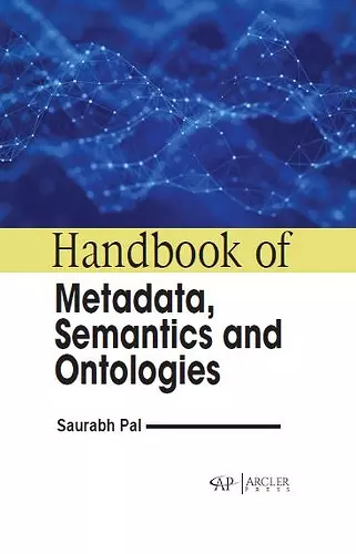 Handbook of Metadata, Semantics and Ontologies cover