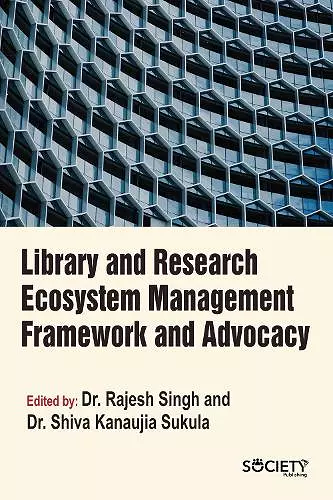 Library and Research Ecosystem Management Framework and Advocacy cover