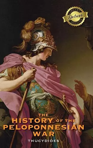 The History of the Peloponnesian War (Deluxe Library Edition) cover