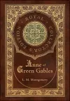 Anne of Green Gables (Royal Collector's Edition) (Case Laminate Hardcover with Jacket) cover