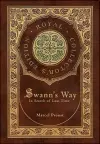 Swann's Way, In Search of Lost Time (Royal Collector's Edition) (Case Laminate Hardcover with Jacket) cover