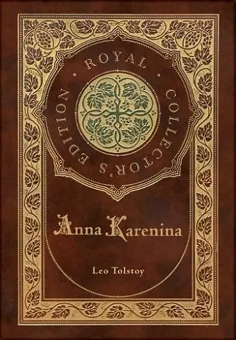 Anna Karenina (Royal Collector's Edition) (Case Laminate Hardcover with Jacket) cover