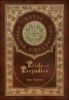 Pride and Prejudice (Royal Collector's Edition) (Case Laminate Hardcover with Jacket) cover
