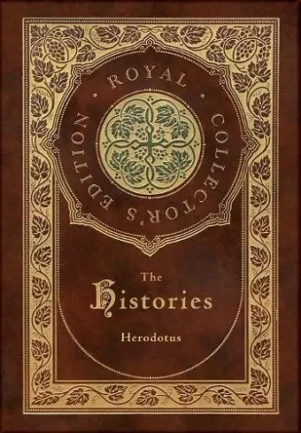 The Histories (Royal Collector's Edition) (Annotated) (Case Laminate Hardcover with Jacket) cover