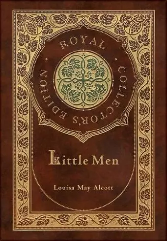 Little Men (Royal Collector's Edition) (Case Laminate Hardcover with Jacket) cover