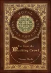 Far from the Madding Crowd (Royal Collector's Edition) (Case Laminate Hardcover with Jacket) cover