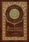 The Importance of Being Earnest (Royal Collector's Edition) (Case Laminate Hardcover with Jacket) cover