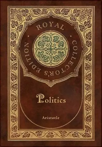 Politics (Royal Collector's Edition) (Case Laminate Hardcover with Jacket) cover