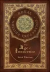 The Age of Innocence (Royal Collector's Edition) (Case Laminate Hardcover with Jacket) cover