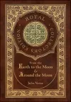 From the Earth to the Moon and Around the Moon (Royal Collector's Edition) (Case Laminate Hardcover with Jacket) cover