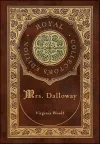 Mrs. Dalloway (Royal Collector's Edition) (Case Laminate Hardcover with Jacket) cover