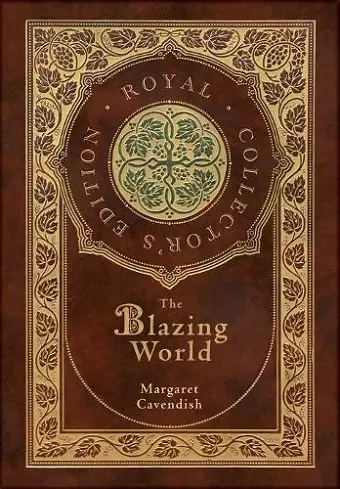 The Blazing World (Royal Collector's Edition) (Case Laminate Hardcover with Jacket) cover