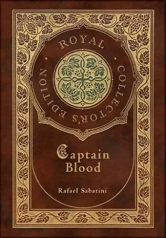 Captain Blood (Royal Collector's Edition) (Case Laminate Hardcover with Jacket) cover